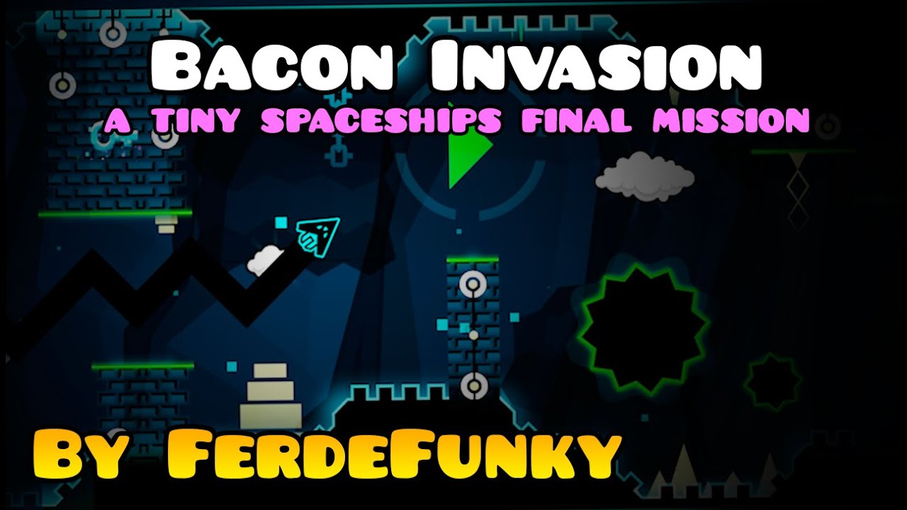 Geometry Dash Bacon Invasion